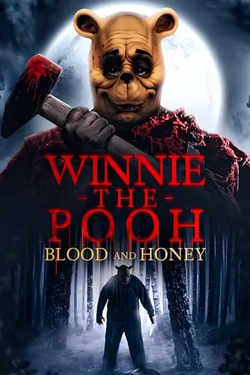 Постер фильма Винни-Пух: Кровь и мёд 2023